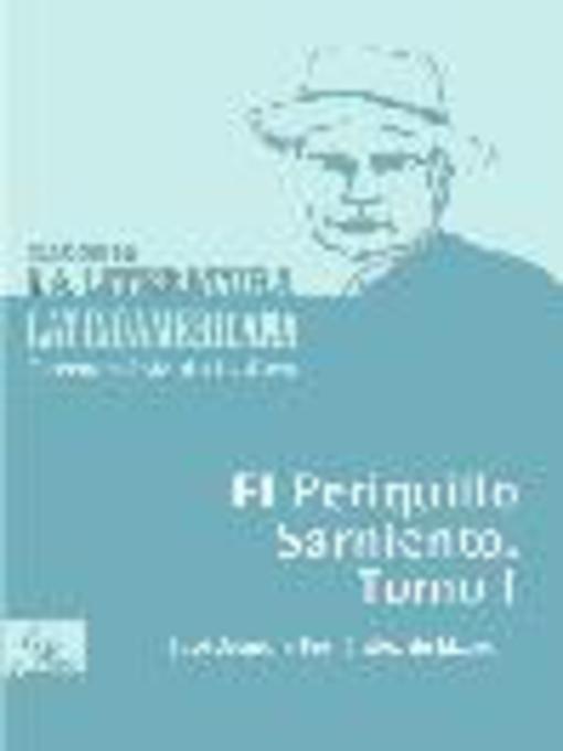 Title details for El periquillo sarniento, Tomo 1 by José Joaquín Fernández de Lizardi - Wait list